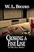 Crossing a Fine Line by W.L. Brooks