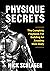 Physique Secrets: The Compl...