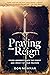 Praying For Reign by Don Newman