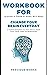 Workbook for Change your Br...