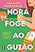 Nora Foge ao Guião