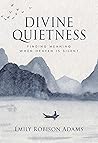 Divine Quietness:...