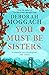 You Must Be Sisters by Deborah Moggach