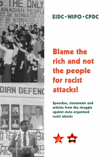 Blame the rich and not the people for racist attacks!