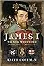 James I, The King Who Unite...