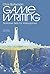Game Writing: Narrative Skills for Videogames