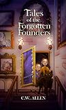 Tales of the Forgotten Founders (The Falinnheim Chronicles, #3)