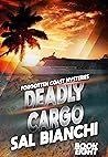 Deadly Cargo: A F...