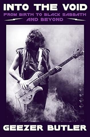 Into the Void: From Birth to Black Sabbath—And Beyond