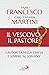 Il vescovo, il pastore: L'a...