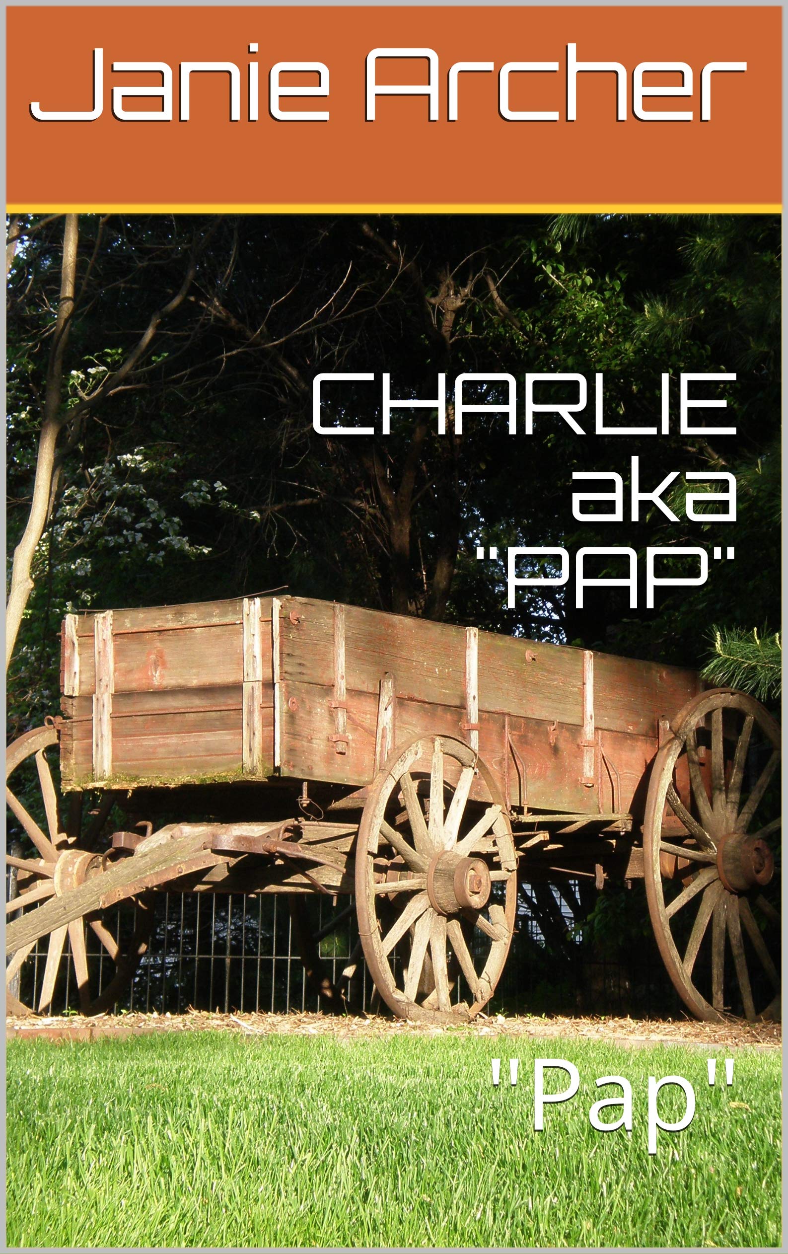 CHARLIE aka "PAP": "Pap" (Charlie's legacy)