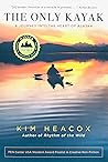 The Only Kayak: A...