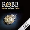 Süßer Ruf des Todes by J.D. Robb