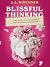 Blissful Thinking by L.L. Kirchner
