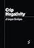Crip Negativity (Forerunners: Ideas First)