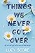Things we never got over (Knockemout, #1)