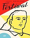 Festiwal by Jacek Świdziński