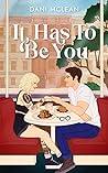 Book cover for It Has To Be You