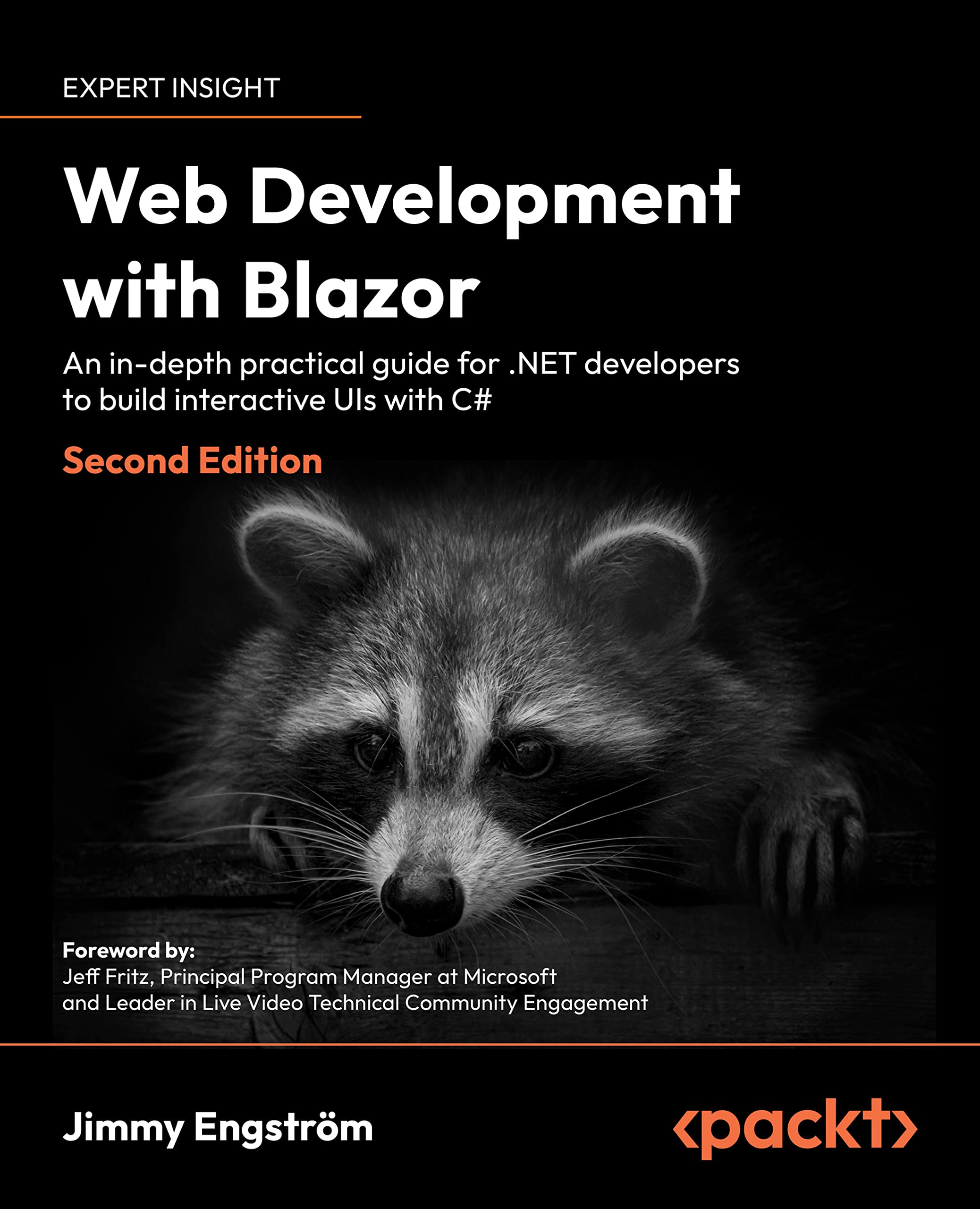 Web Development with Blazor: A practical guide to start building interactive UIs with C# 11 and .NET 7 (Kindle Edition)
