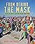 From Behind the Mask: Essay...