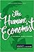 The Humane Economist: A Wil...