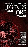 The Encyclopocalypse of Legends and Lore: Volume One (Encyclopocalypse Originals)