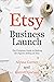 Etsy Business Launch: The C...