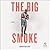 The Big Smoke (Penguin Poets)