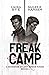 Freak Camp: Book 1 of A Monster By Any Other Name