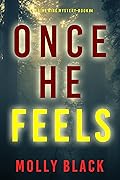 Once He Feels