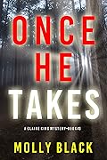 Once He Takes