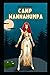 Camp Wannahumpa: Beginnings