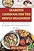 Diabetes Cookbook for the N...