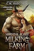 Morning Glory Milking Farm (Cambric Creek, #1)