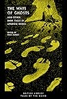 The Ways of Ghost...