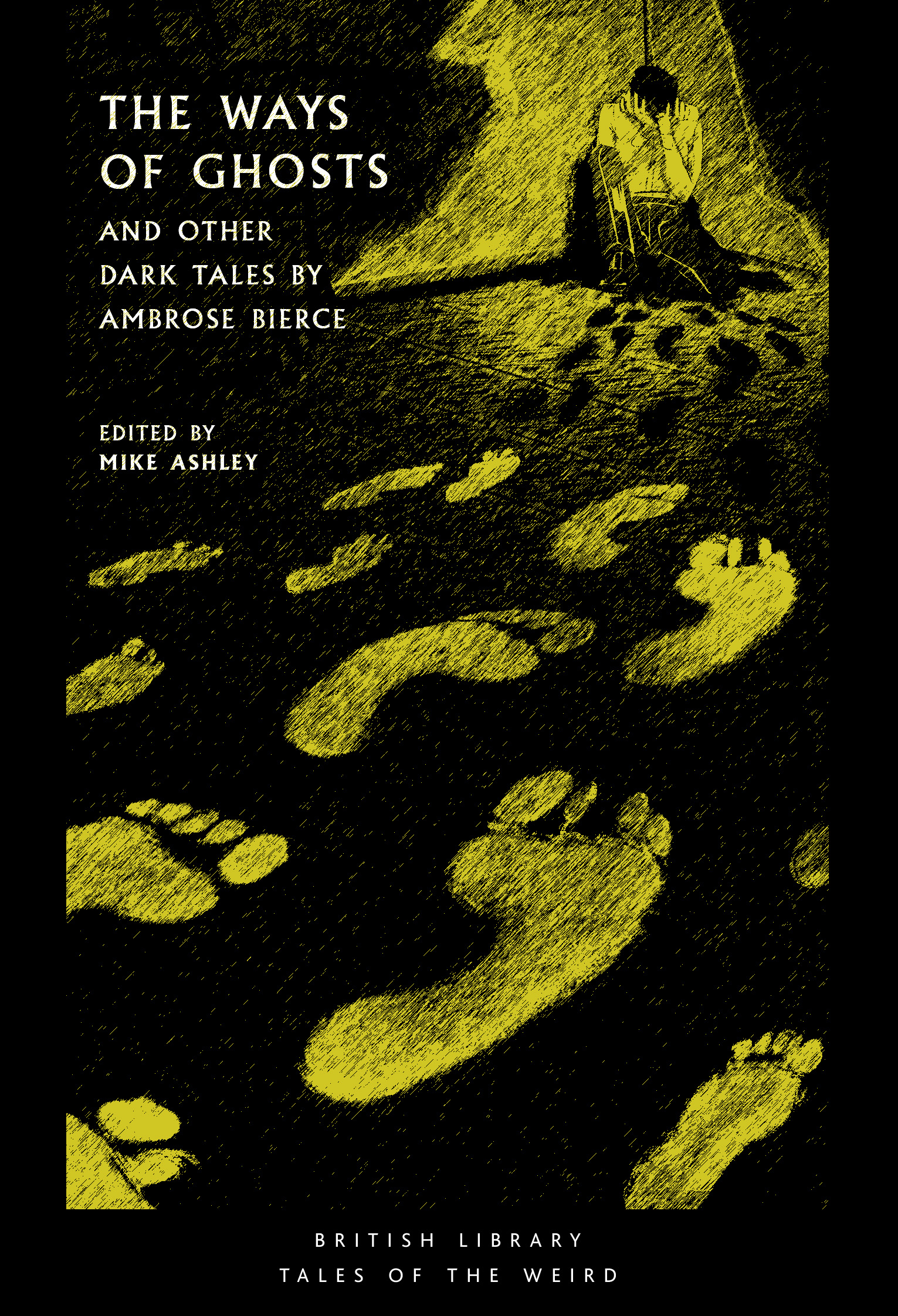The Ways of Ghosts: And Other Dark Tales (British Library Tales of the Weird)