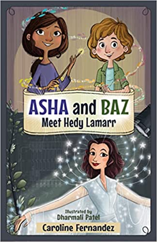 Asha and Baz Meet Hedy Lamarr (Kindle Edition)
