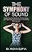 The Symphony of Sound: Expl...