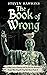 The Book of Wrong: A Silly ...