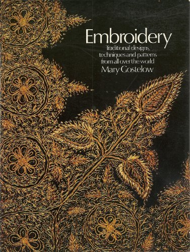 Embroidery: Traditional Designs, Techniques, and Patterns from all over the World (Paperback)