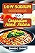 LOW SODIUM COOKBOOK FOR CONGESTIVE HEART FAILURE: Healthy and Delicious Recipe Meals to help Lower Cholesterol Levels