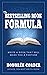 The Bestselling Book Formula: Write a Book that Will Make You a Fortune (Write Your First Nonfiction Book 3)