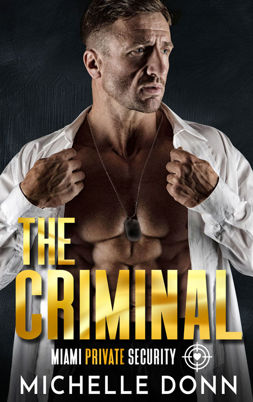 The Criminal (Miami Private Security #2)