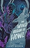Book cover for The Wind Began to Howl (Isaiah Coleridge, #3.5)