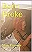 Born Broke (Fortune's Fool,...