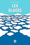 Les Glaces by Rébecca Déraspe