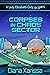 Corpses in Chaos Sector (Lady Elizabeth Cozy in Space #3)