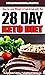 Lose Weight & Feel Great with the 28 Day Keto Diet by David Ware