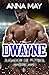 Dwayne: Jugador de fútbol americano (Novelas románticas de fútbol americano nº 2) (Spanish Edition)