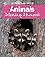 Animals Making Homes